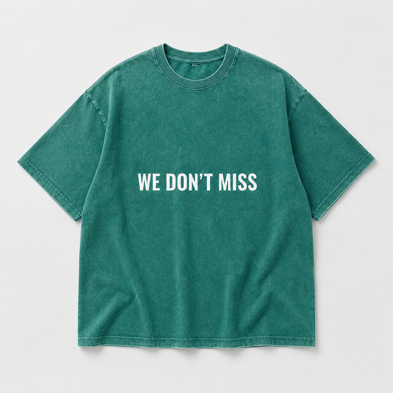 We Don't Miss T-shirt